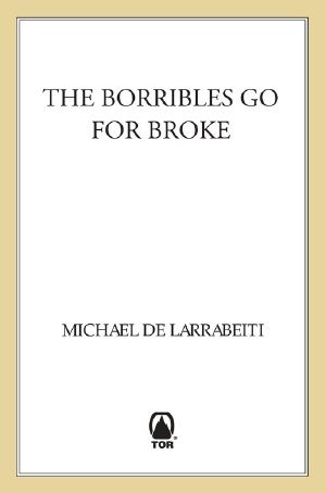 [The Borrible Trilogy 02] • Borribles Go for Broke, The